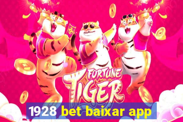 1928 bet baixar app